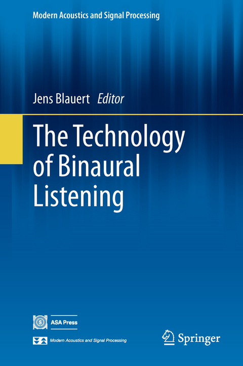 The Technology of Binaural Listening - 