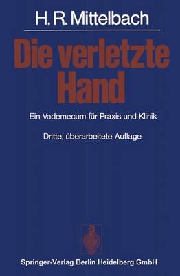 Die Verletzte Hand - Hans R Mittelbach