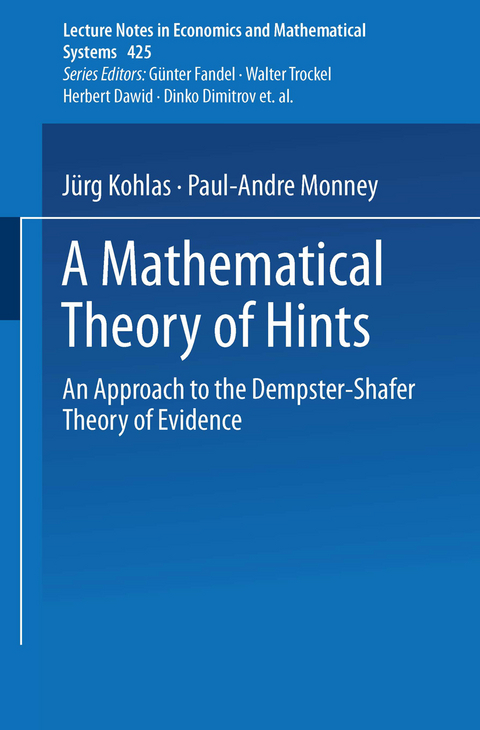 A Mathematical Theory of Hints - Juerg Kohlas, Paul-Andre Monney