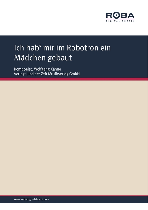 Ich hab' mir im Robotron ein Mädchen gebaut - Wolfgang Kähne, Gerd Halbach