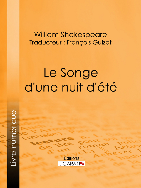 Le Songe d'une nuit d'été - William Shakespeare,  Ligaran