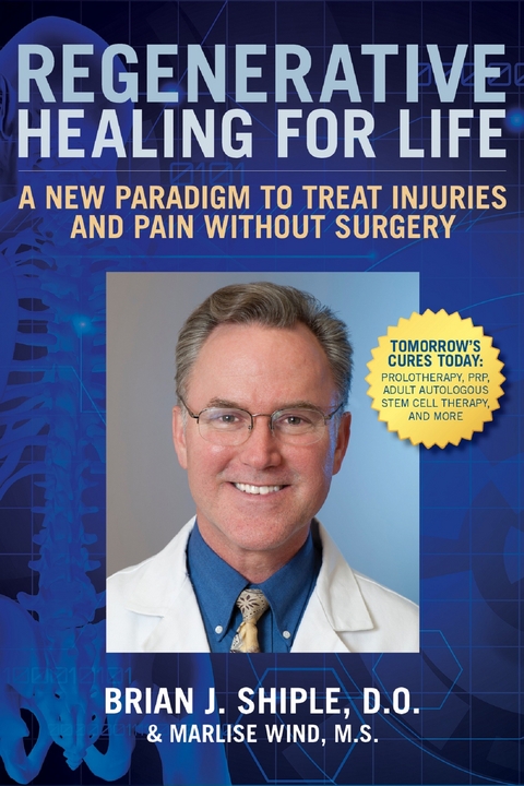 Regenerative Healing for Life -  Brian J. Shiple,  Marlise Wind