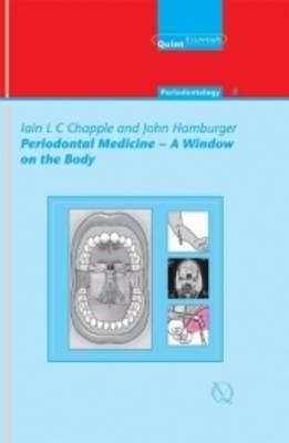 Periodontal Medicine - Iain L.C. Chapple, John Hamburger