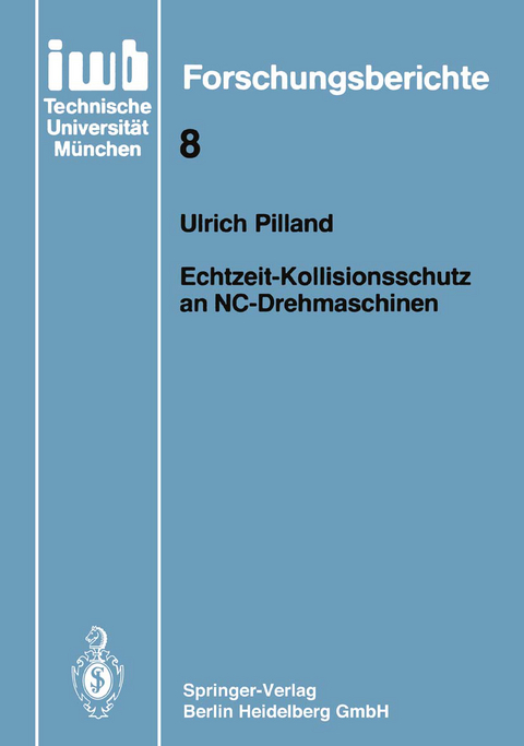Echtzeit-Kollisionsschutz an NC-Drehmaschinen - Ulrich Pilland