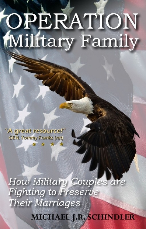 Operation Military Family -  Michael J. R. Schindler