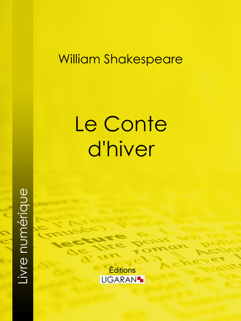 Le Conte d'hiver -  Ligaran, William Shakespeare