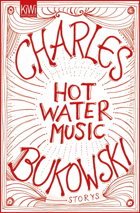 Hot Water Music -  Charles Bukowski