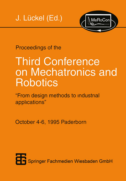 Proceedings of the Third Conference on Mechatronics and Robotics - 