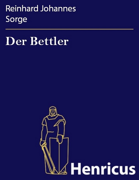 Der Bettler -  Reinhard Johannes Sorge
