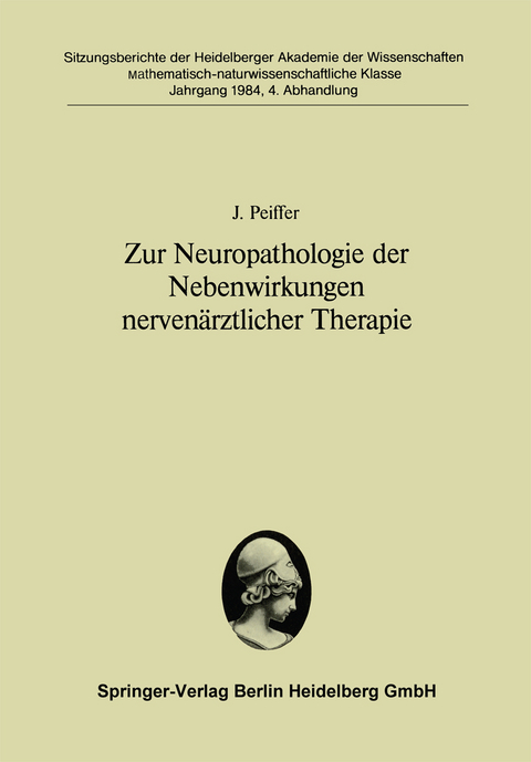 Zur Neuropathologie der Nebenwirkungen nervenärztlicher Therapie - J. Peiffer