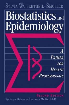 Biostatistics and Epidemiology - Sylvia Wassertheil-Smoller