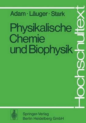 Physikalische Chemie und Biophysik. - G. Adam, P. Läuger, G. Stark