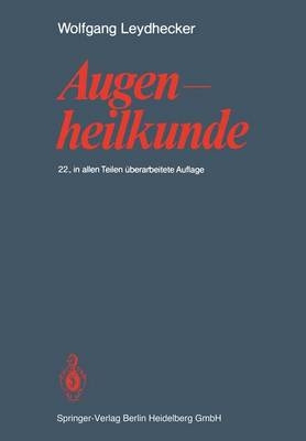 Augenheilkunde - W. Leydhecker