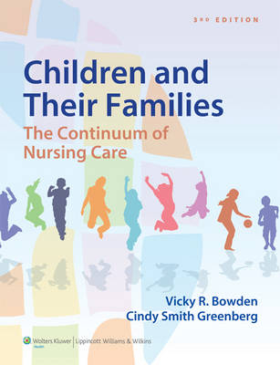 Children and Their Families - Vicky Bowden, Cindy S. Greenberg