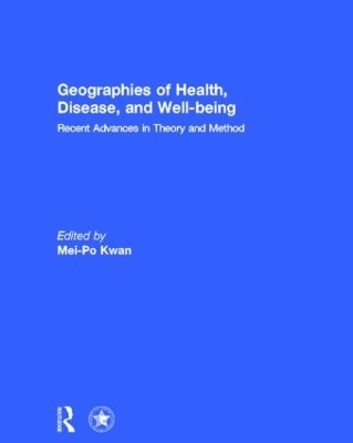 Geographies of Health, Disease and Well-being - 