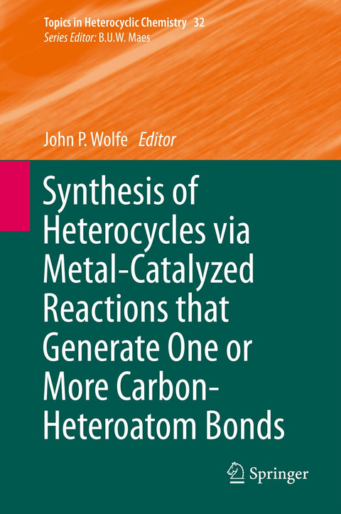 Synthesis of Heterocycles via Metal-Catalyzed Reactions that Generate One or More Carbon-Heteroatom Bonds - 