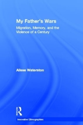 My Father's Wars - Alisse Waterston