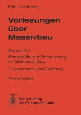 Vorlesungen Uber Massivbau - F LEONHARDT, E M Nnig