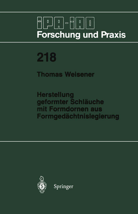 Herstellung geformter Schläuche mit Formdornen aus Formgedächtnislegierung - Thomas Weisener