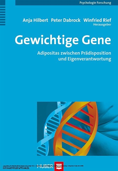 Gewichtige Gene -  Anja Hilbert,  Winfried Rief,  Peter Dabrock