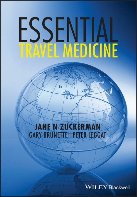 Essential Travel Medicine -  Gary Brunette,  Peter Leggat,  Jane N. Zuckerman