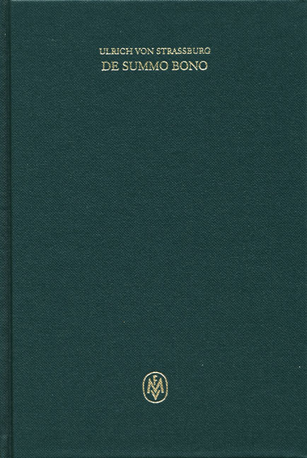 De summo bono. Kritische lateinische Edition / De summo bono. Liber IV, Tractatus 2,8–14 -  Ulrich von Straßburg