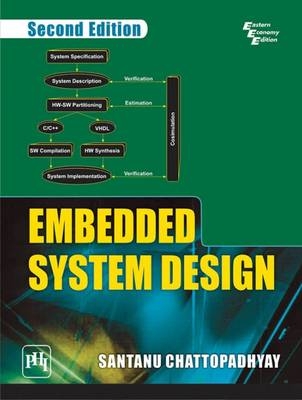 Embedded System Design - Santanu Chattopadhyay