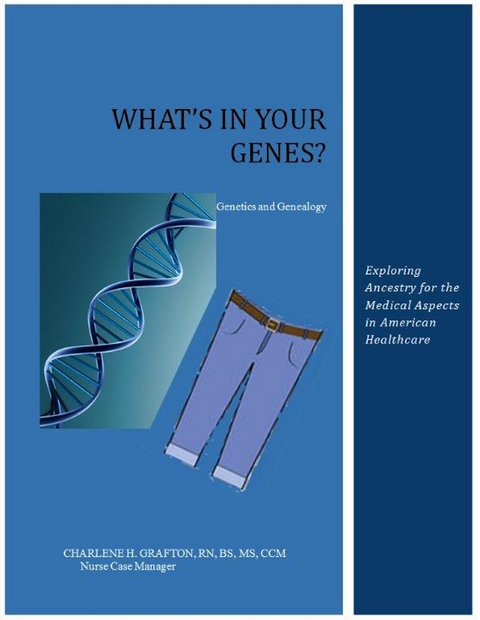 What's In Your Genes? -  Charlene H. Grafton
