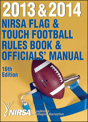 2013 & 2014 NIRSA Flag & Touch Football Rules Book & Officials' Manual 16th Edition -  NIRSA