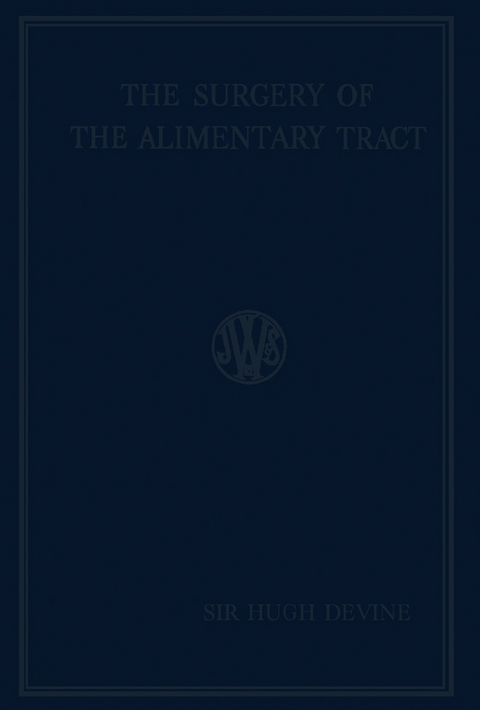 Surgery of the Alimentary Tract -  Hugh Devine