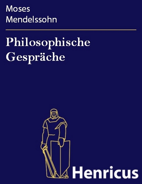 Philosophische Gespräche -  Moses Mendelssohn