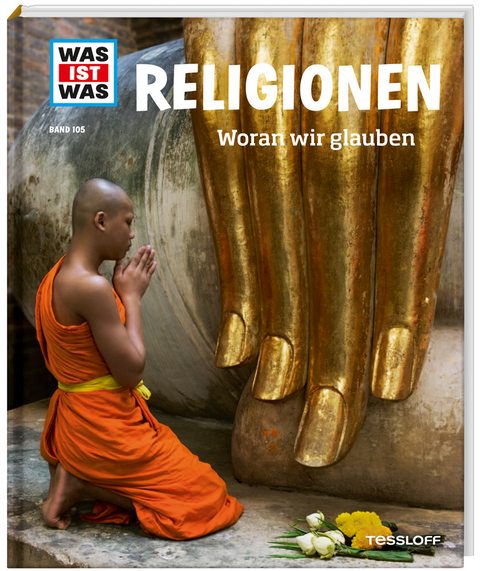 WAS IST WAS Band 105 Religionen. Woran wir glauben - Martina Gorgas