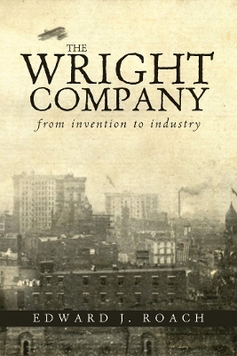 The Wright Company - Edward J. Roach