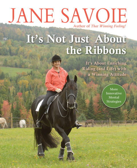 It's Not Just About the Ribbons - Jane Savoie