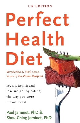 Perfect Health Diet - Paul Jaminet, Shou-Ching Jaminet