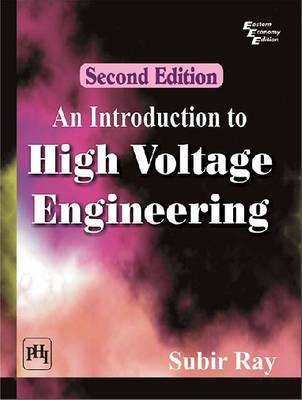 An Introduction to High Voltage Engineering - Subir Ray