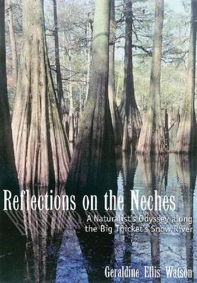 Reflections on the Neches - Geraldine Ellis Watson