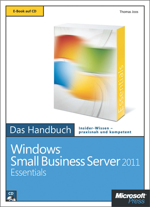 Microsoft Windows Small Business Server 2011 Essentials - Das Handbuch - Thomas Joos