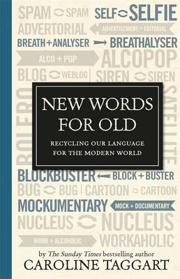 New Words for Old -  Caroline Taggart