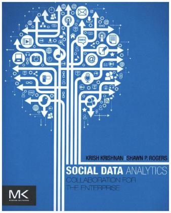 Social Data Analytics - Krish Krishnan, Shawn P. Rogers