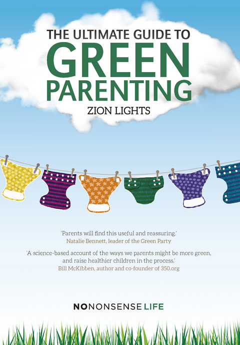 Ebook The Ultimate Guide To Green Parenting Von Zion Lights Isbn 978 1 78026 249 9 Sofort Download Kaufen Lehmanns De