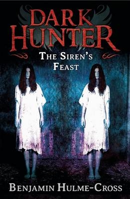 The Sirens'' Feast (Dark Hunter 11) -  Mr Benjamin Hulme-Cross