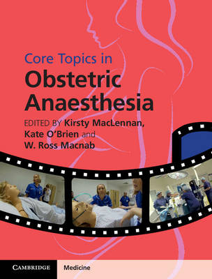 Core Topics in Obstetric Anaesthesia - 