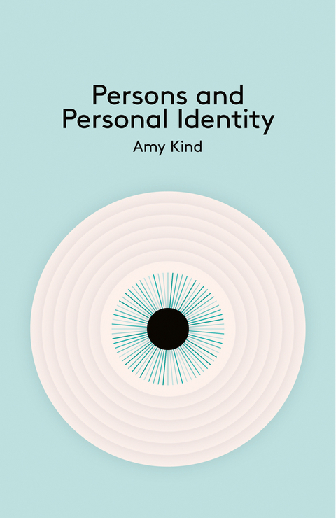 Persons and Personal Identity -  Amy Kind