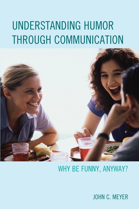 Understanding Humor through Communication -  John C. Meyer