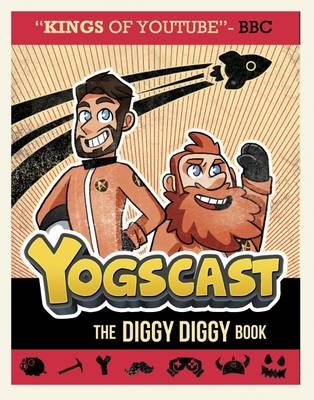 Yogscast: The Diggy Diggy Book -  The Yogscast