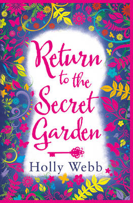 Return to the Secret Garden -  Holly Webb