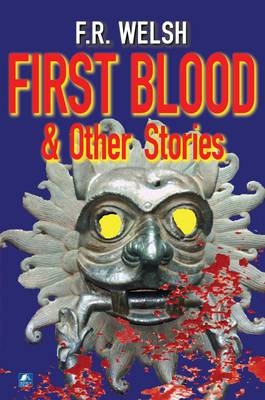 First Blood -  Frank Welsh