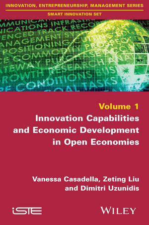 Innovation Capabilities and Economic Development in Open Economies -  Vanessa Casadella,  Zeting Liu,  Dimitri Uzunidis