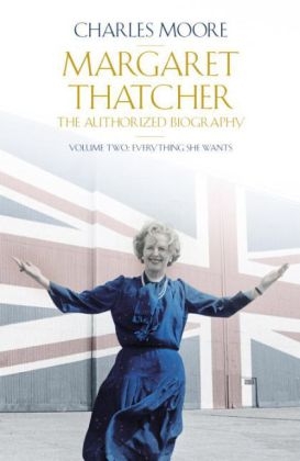 Margaret Thatcher -  Charles Moore